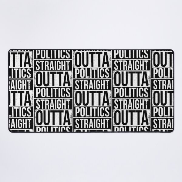 Item preview, STRAIGHT OUTTA POLITICS designed and sold by Bruiserstang.