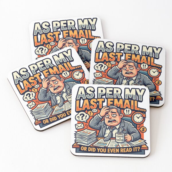 Item preview, As Per My Last Email Corporate Frustration Art designed and sold by maplesoulkiller.