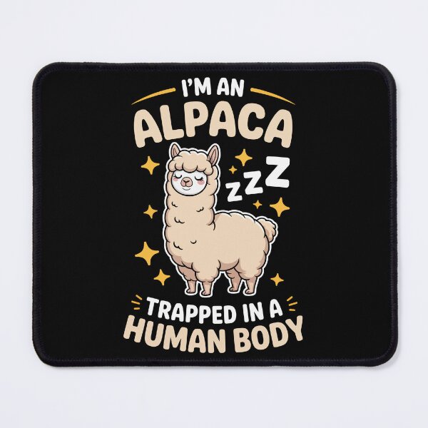 Item preview, I’M AN ALPACA TRAPPED IN A HUMAN BODY designed and sold by jkrphoto.