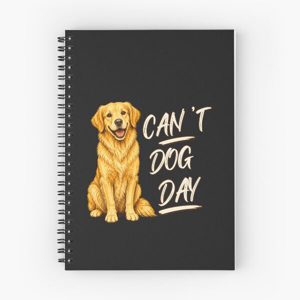 Item preview, Can't. Dog Day. Funny Golden Retriever Hand Lettered Dog Lover Shirt designed and sold by AdicretorDesign.