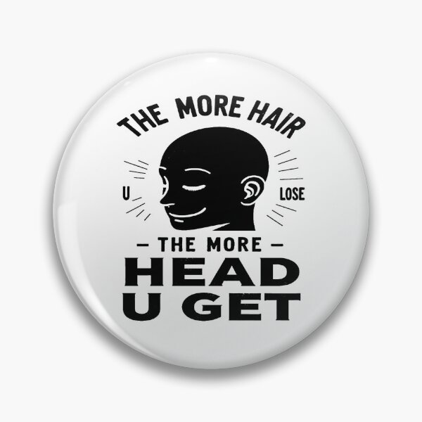 Item preview, The More Hair U Lose The More Head U Get | Funny Bald Shirt designed and sold by WonderWaresGifts.