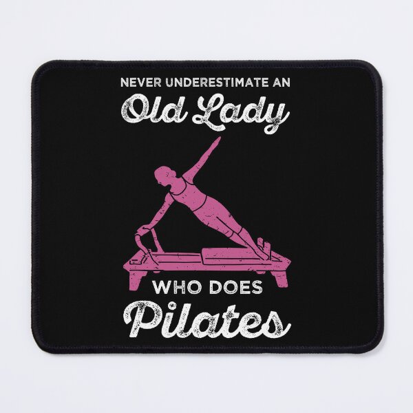 Item preview, Never Underestimate An Old Woman Who Does Pilates I designed and sold by Lemon Pepper.