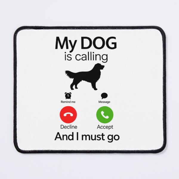 Item preview, Funny Dog Lover My Dog is Calling And I Must g designed and sold by Thread&Fable.