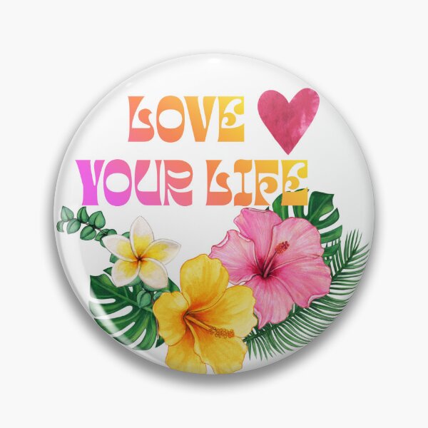 Item preview, Love Your Life Hibiscus designed and sold by TiffanySpaulding.