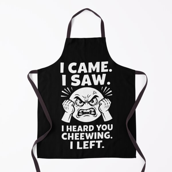 Item preview, I Came I Saw I Heard You Chewing I Left 4 designed and sold by Positive&FunnyThings.