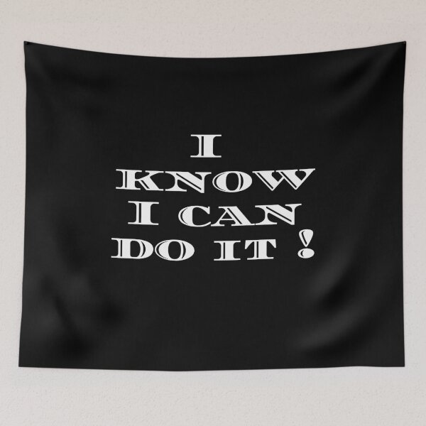 Item preview, I Know I Can Do It. designed and sold by Dinasshop.