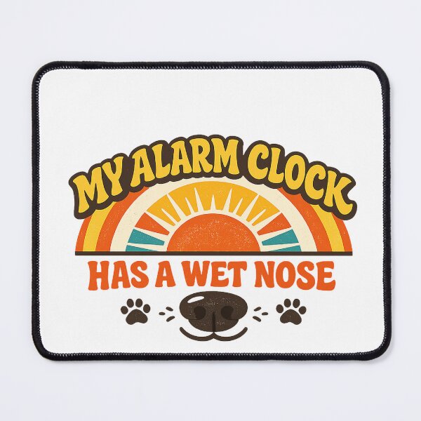 Item preview, My Alarm Clock Has a Wet Nose Retro Dog designed and sold by eignvalue.