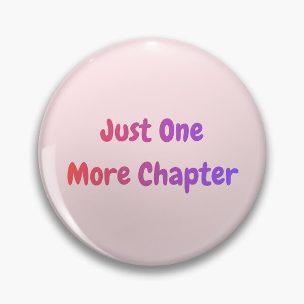 Item preview, Just One More Chapter Pink Purple Gradient Quote designed and sold by Anthonellatk.