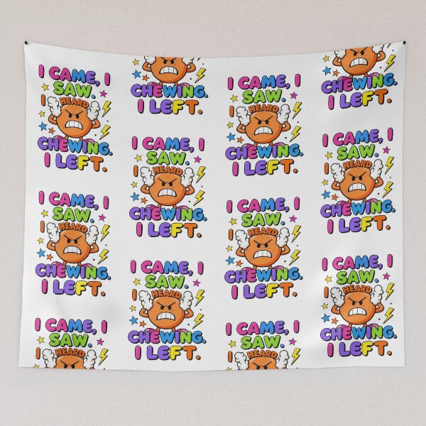 Item preview, I Came I Saw I Heard You Chewing I Left 5 designed and sold by Positive&FunnyThings.