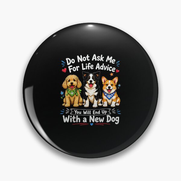 Item preview, Do Not Ask Me for Life Advice Funny Dog Lover Quote Design designed and sold by Rahamkshop.