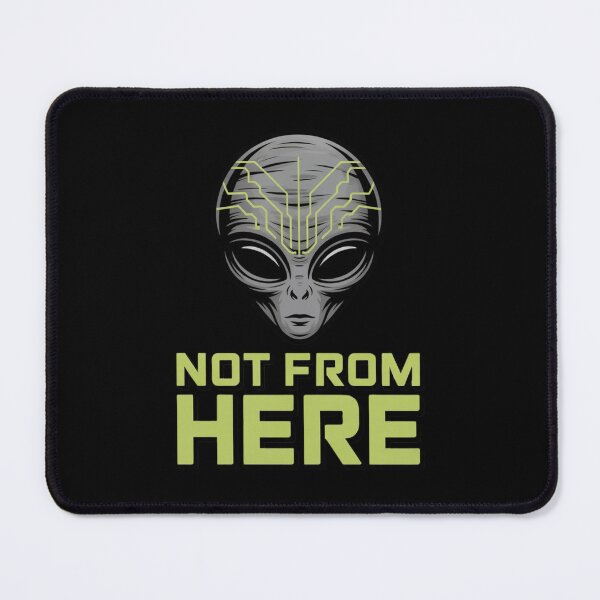 Item preview, ALIEN - NOT FROM HERE designed and sold by 123ks.