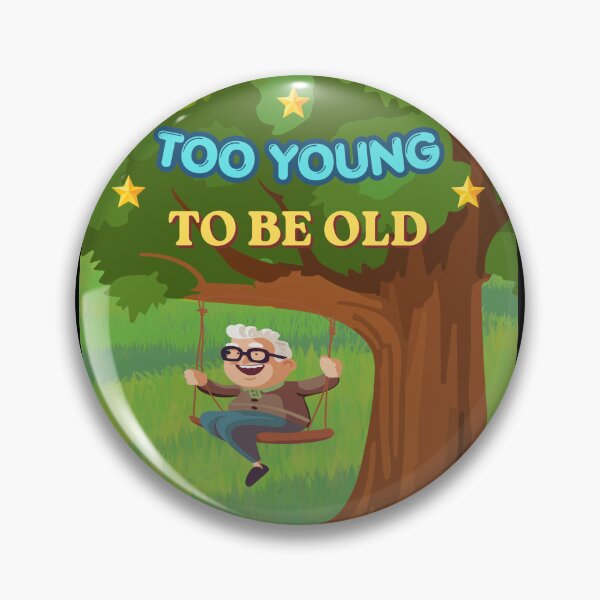 Item preview, Too Young To Be Old Funny Gift For Grangpa designed and sold by zebek-design.