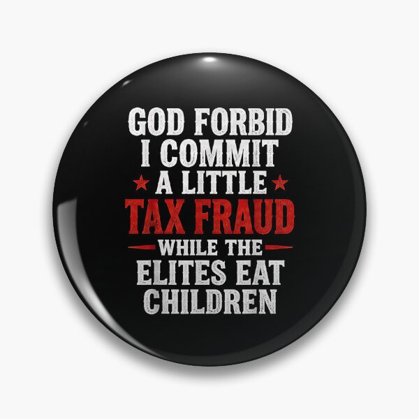 Item preview, God Forbid I Commit A Little Tax Fraud Funny Satirical Quote Design  designed and sold by Rahamkshop.