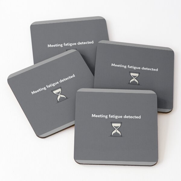 Item preview, Meeting fatigue detected designed and sold by BRIGHT LITTLE STUDIO.