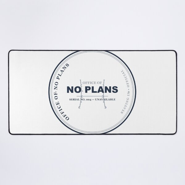 Item preview, Office Of No Plans Official Seal Funny Introvert Design designed and sold by Mega-Shopping.