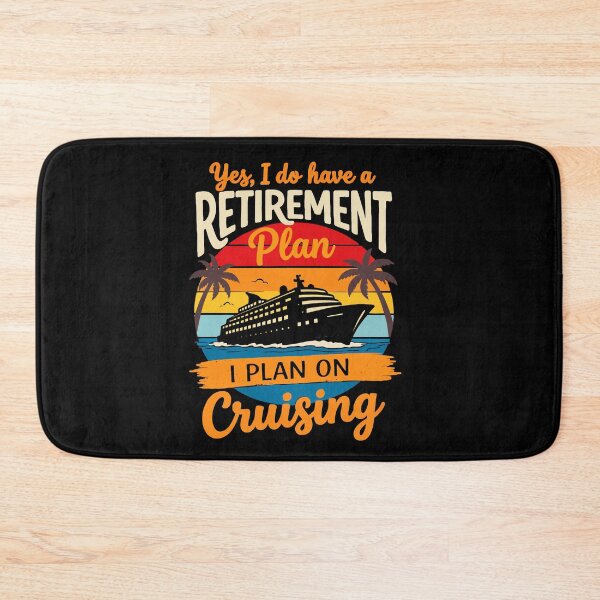 Item preview, Yes I Do Have A Retirement Plan I Plan On Cruising - Funny Cruise Ship Art designed and sold by BendyBeasts.