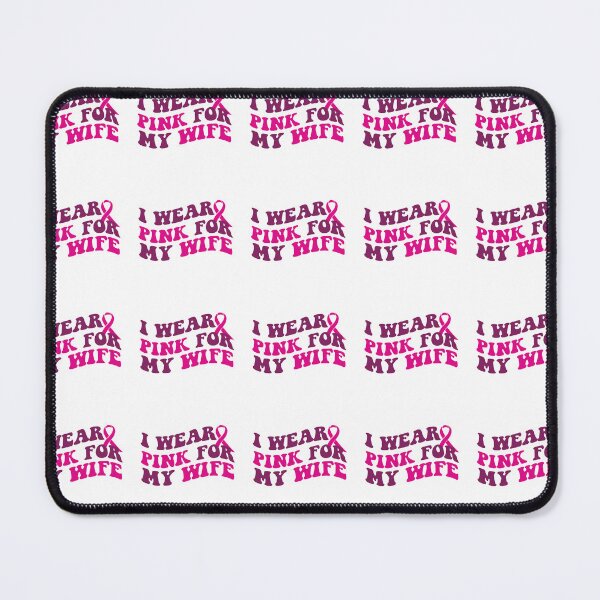 Item preview, I wear pink for my wife, Breast cancer awareness , Breast cancer, pink Ribbon designed and sold by BlueDiamond-19.