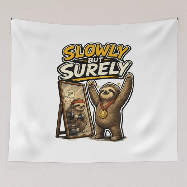 Item preview, Slowly But Surely | Cute Sloth Motivation | Trust the Process designed and sold by BabiesNanimals.