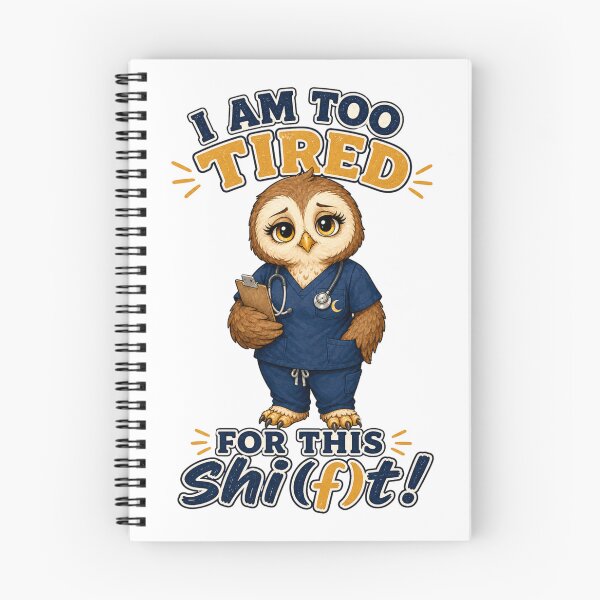 Item preview, I Am Too Tired For This Shift Owl Nurse designed and sold by LinaDesign Store.