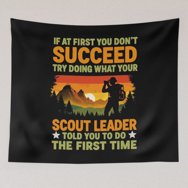 Item preview, Try Doing What Your Scout Leader Told You - Retro Camping Art designed and sold by BendyBeasts.
