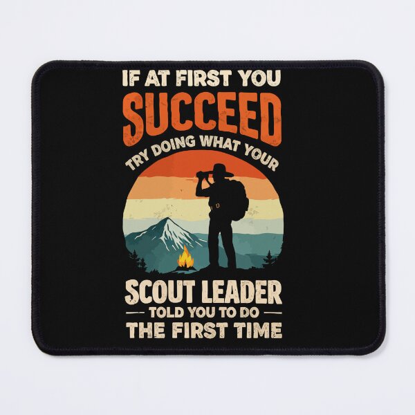 Item preview, Try Doing What Your Scout Leader Told You - Retro Camping Art designed and sold by BendyBeasts.