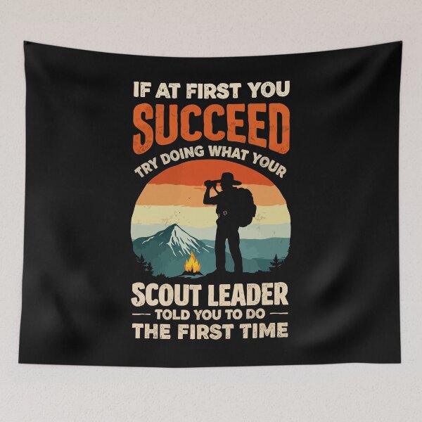 Item preview, Try Doing What Your Scout Leader Told You - Retro Camping Art designed and sold by BendyBeasts.