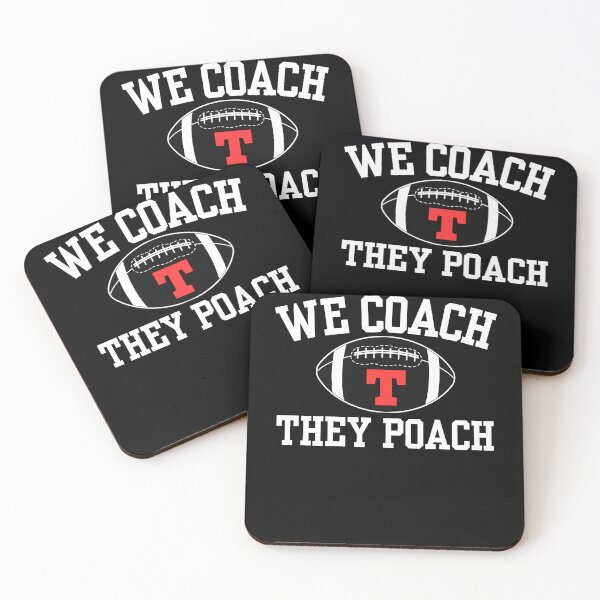 Item preview, We Coach They Poach - Florida High School Football Coach Quote designed and sold by Liamsiartwork.