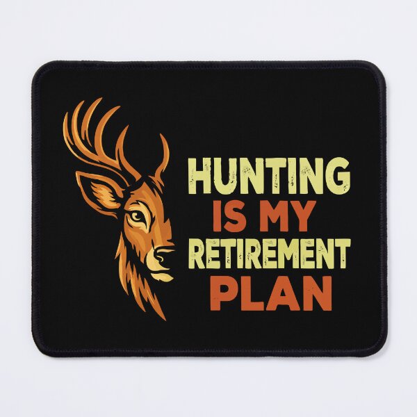 Item preview, Hunting Is My Retirement Plan - Deer Buck Hunter Art designed and sold by BendyBeasts.