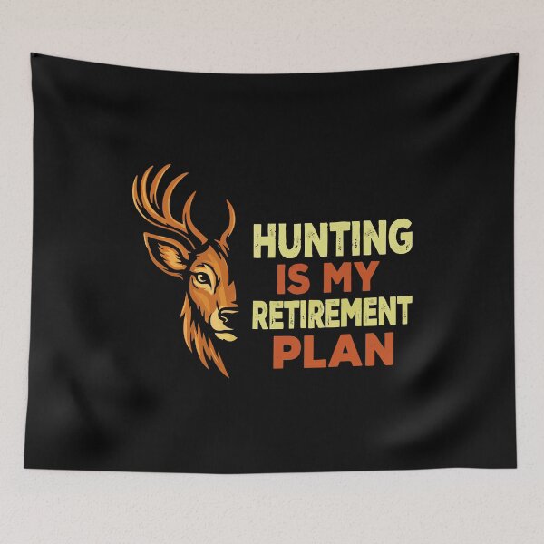 Item preview, Hunting Is My Retirement Plan - Deer Buck Hunter Art designed and sold by BendyBeasts.