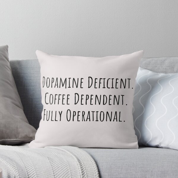 Item preview, Dopamine Deficient Coffee Dependent ADHD AuDHD designed and sold by Notty DOT.