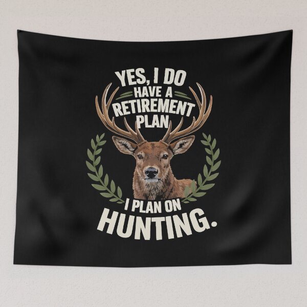 Item preview, Hunting Is My Retirement Plan - Deer Buck Hunter Art designed and sold by BendyBeasts.
