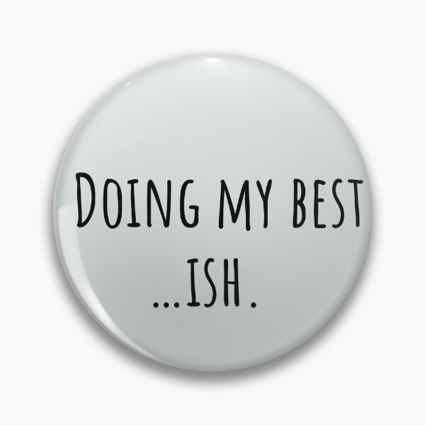 Item preview, Doing My Best Ish Neurodivergent Burnout Recovery designed and sold by Notty DOT.
