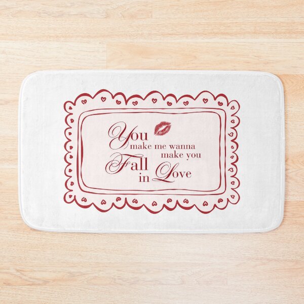 Item preview, You Make Me Wanna Make You Fall In Love designed and sold by BingBangDesigns.