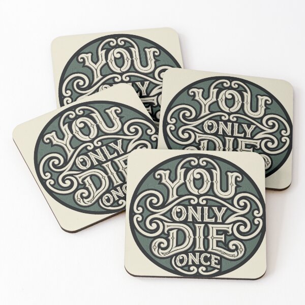 Item preview, You Only Die Once designed and sold by designseventy.