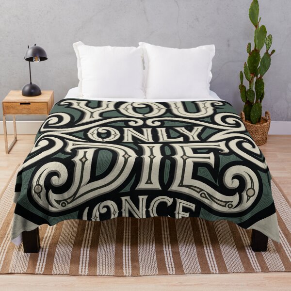 Item preview, You Only Die Once designed and sold by designseventy.