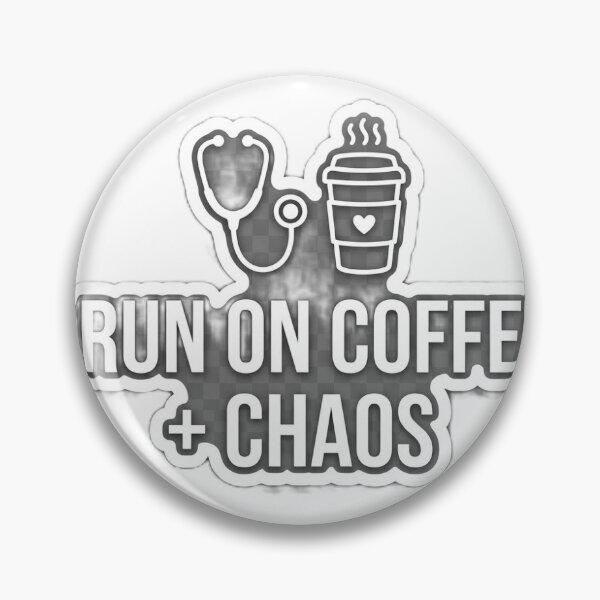 Item preview, Funny Nurse Sticker - I Run on Coffee and Chaos designed and sold by Ciphern.