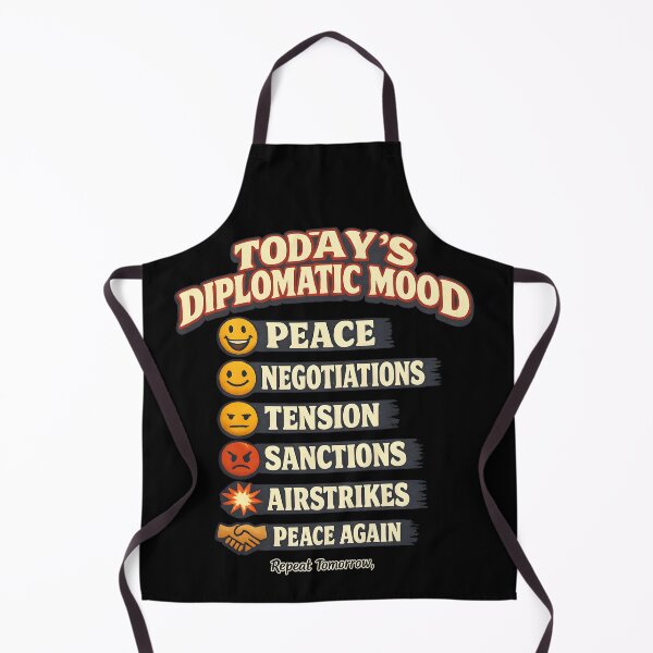 Item preview, Today's Diplomatic Mood Funny Political Satire designed and sold by darkan1.