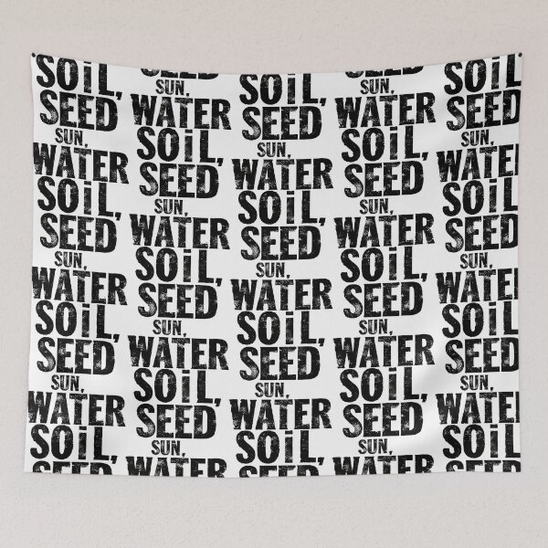 Item preview, Soil Seed Sun Water Black Text Design designed and sold by RichardRags.