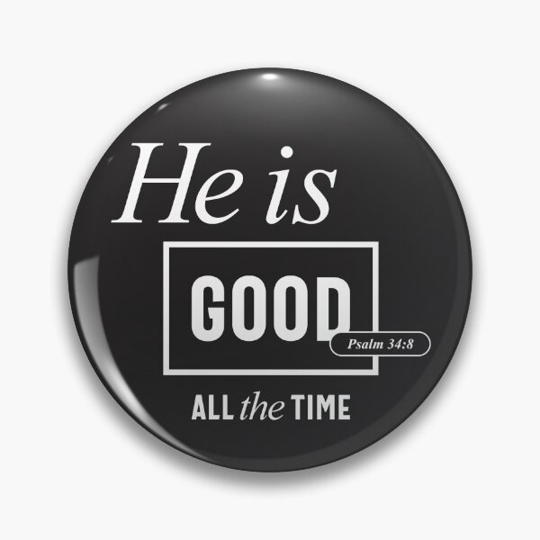 Item preview, He Is Good All the Time Christian Inspirational designed and sold by cidolopez.