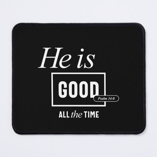 Item preview, He Is Good All the Time Christian Inspirational designed and sold by cidolopez.