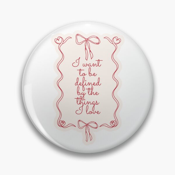 Item preview, I want to be defined by the things I love designed and sold by BingBangDesigns.