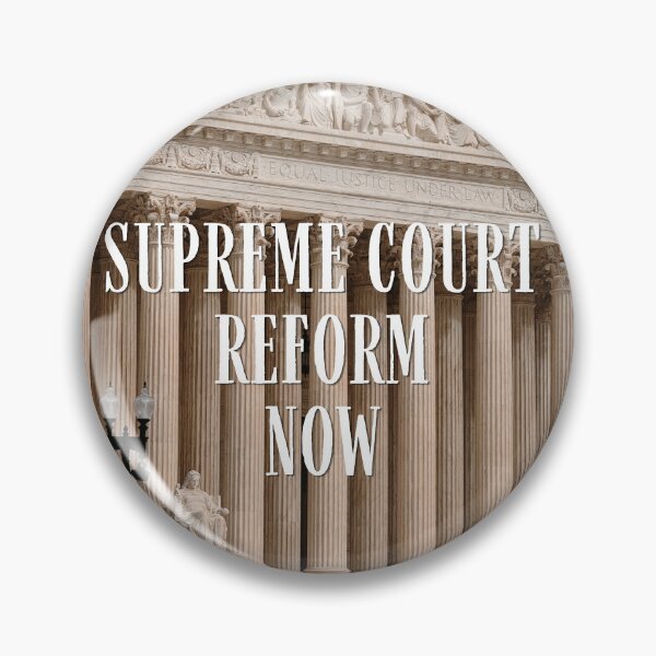 Item preview, Supreme Court Reform Now designed and sold by Sarah Haggerty's Creations.