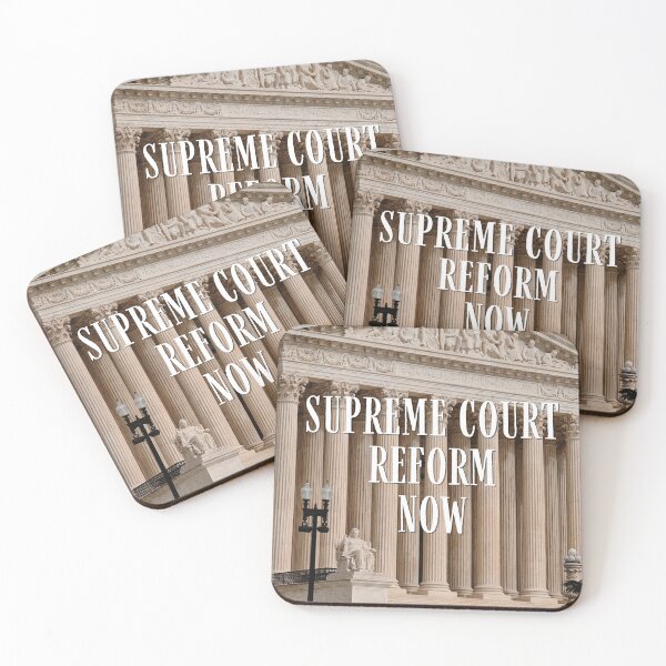 Item preview, Supreme Court Reform Now designed and sold by Sarah Haggerty's Creations.