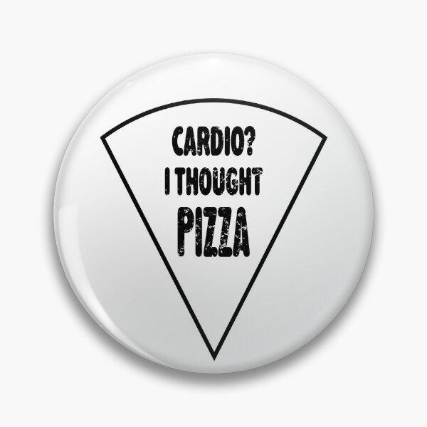 Item preview, Cardio? I Thought Pizza designed and sold by Wounded Whisper.