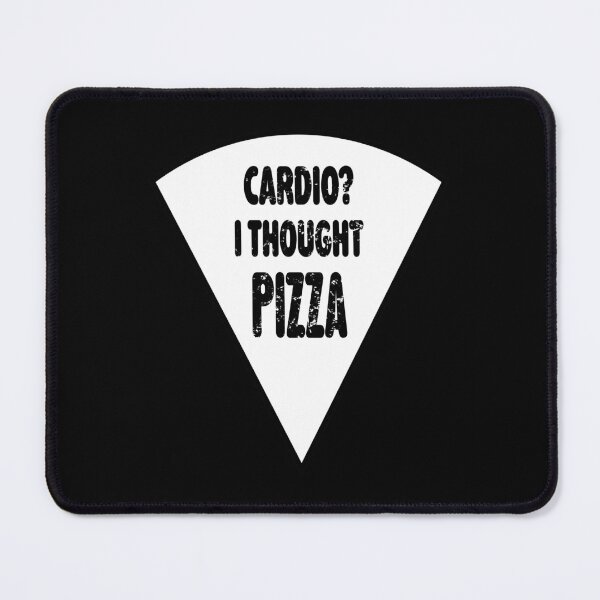 Item preview, Cardio? I Thought Pizza designed and sold by Wounded Whisper.