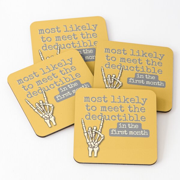 Item preview, Medical Humor Most Likely To Meet The Deductible  designed and sold by pulse_retail.