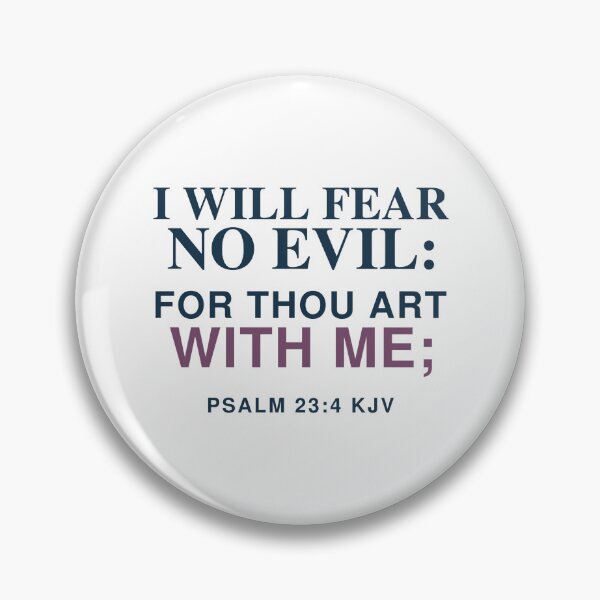 Item preview, I Will Fear No Evil – Psalm 23:4 KJV Christian Encouragement designed and sold by FaithThroughEverySeason.