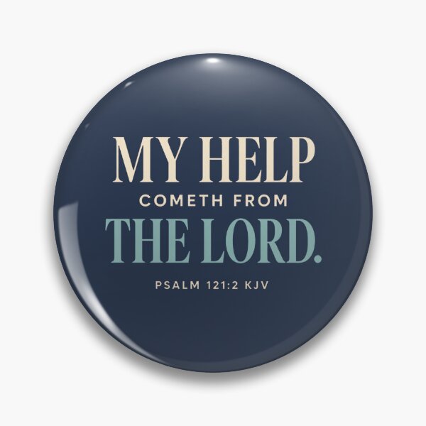 Item preview, My Help Cometh From the LORD – Psalm 121:2 KJV designed and sold by FaithThroughEverySeason.