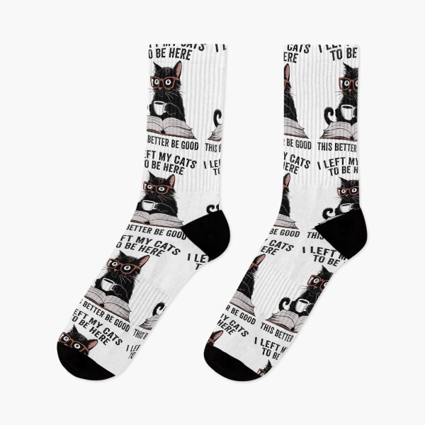 Item preview, I Left My Cats To Be Here This Better Be Good designed and sold by 76Valeria.