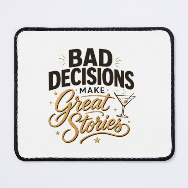 Item preview, Bad Decisions Make Great Stories Funny Party Drinking T-Shirt designed and sold by Aliplus+.
